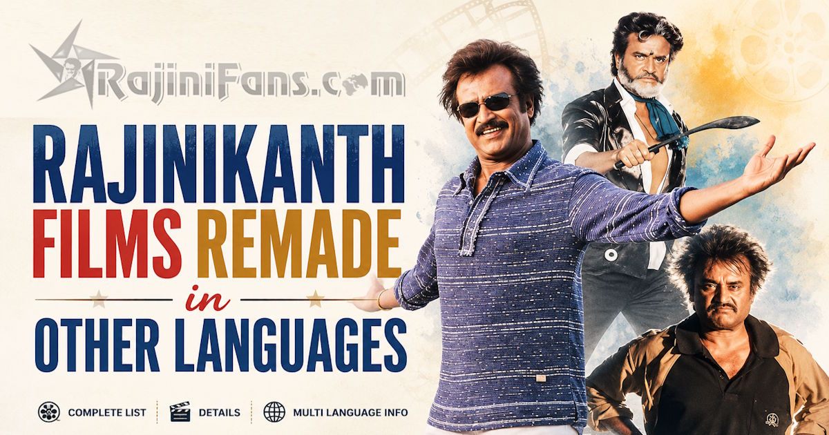Rajinikanth Films Remade in Other Languages